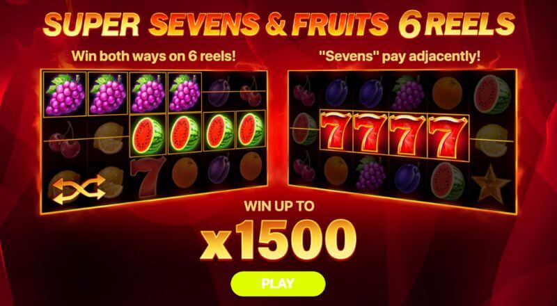 Super Sevens & Fruits 6 Reels